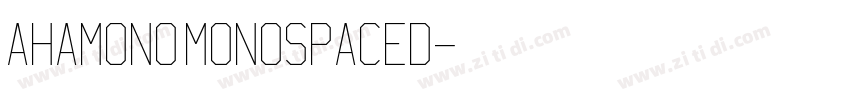 AHAMONO Monospaced字体转换
